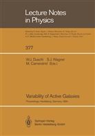 Max Camenzind, Wolfgang J. Duschl, Stefa J Wagner, Stefan J Wagner, Stefan J. Wagner - Variability of Active Galaxies