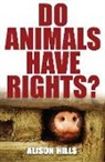 Alison Hills, Hills Alison - Do Animals Have Rights