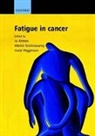 Jo Armes, I. Higginson, M. Krishnasamy, Jo Armes, Armes Jo, Irene Higginson... - Fatigue in Cancer