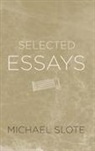 Michael Slote, Michael (Professor of Ethics Slote, Michael A. Slote, Slote Michael - Selected Essays
