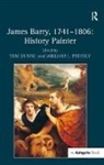 Tom Pressly Dunne, Dr William L. Pressly, William L. Pressly, Tom Dunne, William Pressly, William L. Pressly - James Barry, 1741-1806: History Painter