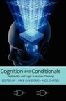 Nick Chater, Mike Oaksford, Mike/ Chater Oaksford, Nick Chater, Nick (Professor of Cognitive and Decision Sciences Chater, Chater Nick... - Cognition and Conditionals
