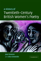 Jane Dowson, Jane (De Montfort University Dowson, Jane Entwhistle Dowson, Dowson Jane, Alice Entwistle, Entwistle Alice - History of Twentieth-Century British Women''s Poetry