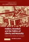 Nicholas D. Jackson, Nicholas D. (Utica College Jackson, Jackson Nicholas D. - Hobbes, Bramhall and the Politics of Liberty and Necessity