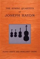 Floyd Grave, Floyd (Music Department At Rutgers Universi Grave, Floyd Grave Grave, Margaret Grave, Margaret Grupp Grave, Grave Floyd... - String Quartets of Joseph Haydn