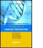 Branko Zakotnik, Ursula Kapp, Hakan Mellstedt, H&aring;kan Mellstedt, Dirk Schrijvers, Dirk (Department of Medical Oncology Schrijvers... - ESMO Handbook of Cancer Prevention