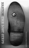 Andre Breton, Andr&eacute; Breton - The Lost Steps
