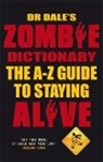 Dale, Dale Seslick, Dale (Author) Seslick, Dr. Dale Seslick - Dr Dale''s Zombie Dictionary