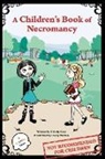 Debrin Case, Darcy Melton - A Children's Book of Necromancy