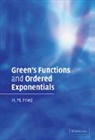 H. M. Fried, H. M. (Brown University Fried, Herbert Martin Fried - Green''s Functions and Ordered Exponentials