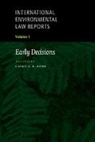 Cairo A. R. Robb, Cairo A.R. Robb, Daniel Bethlehem, James Crawford, Cairo Robb, Cairo A. R. Robb... - International Environmental Law Reports