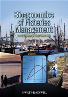 Lee Anderson, Lee G Anderson, Lee G. Anderson, Lee G. Seijo Anderson, Anderson Lee G., Juan Carlos Seijo... - Bioeconomics of Fisheries Management
