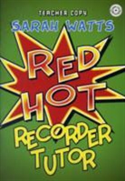 Sarah Watts - Red Hot Recorder Tutor Descant - Teacher