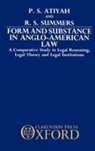 P S Atiyah, P. S. Atiyah, P. S. (Sometime Professor of English Law Atiyah, P. S. Summers Atiyah, P.s. Summers Atiyah, Patrick S Atiyah... - Form and Substance in Anglo-American Law