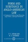 P. S. Atiyah, P. S. (Sometime Professor of English Law Atiyah, P. S. Summers Atiyah, P.s. Summers Atiyah, Patrick S. Atiyah, Robert S. Summers... - Form and Substance in Anglo-American Law
