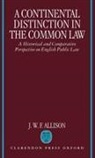 J W F Allison, J. W. F. Allison, J. W. F. (University Senior Lecturer in L Allison, John Allison, Allison J. W. F. - Continental Distinction in the Common Law