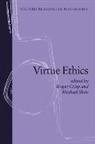 Roger Crisp, Roger (Fellow and Tutor in Philosophy Crisp, Roger Slote Crisp, Roger Crisp, Roger (Fellow and Tutor in Philosophy Crisp, Crisp Roger... - Virtue Ethics