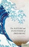 Ernest Hartmann - The Nature and Functions of Dreaming