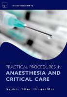 Guy Jackson, Guy ( Jackson, Guy (Anaesthetic Department Jackson, Guy/ Whiten Jackson, Jackson Guy, Neil Soni... - Practical Procedures in Anaesthesia and Critical Care