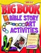 Gospel Light, Henrietta (EDT) Mears - The Big Book Of Bible Story Art Activities