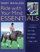 Mary Wanless, Wanless Mary, Dianne Breeze, Breeze Dianne - Ride With Your Mind Essentials