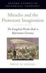Philip M Soergel, Philip M. Soergel, Philip M. (Associate Professor of History Soergel, Soergel Philip M. - Miracles and the Protestant Imagination