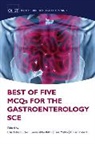 Leonard Griffiths, Tina Mehta, Charlotte Rutter, Charlotte (Gastroenterology Specialty Regi Rutter, Charlotte Griffiths Rutter, Leonard Griffiths... - Best of Five MCQs for the Gastroenterology SCE