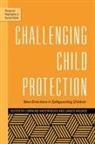 Brig Daniel, Edited by McGhee Jan, Janice McGhee, Lorraine Waterhouse, Lorraine Mcghee Waterhouse, Janice McGhee... - Challenging Child Protection