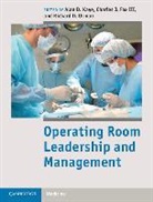 Alan D. Fox Kaye, Charles Fox, Charles J. Fox, III Fox, Alan Kaye, Alan D. Kaye... - Operating Room Leadership and Management