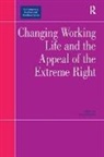 Jorg Flecker, Jorg Flecker, J&ouml;rg Flecker - Changing Working Life and the Appeal of the Extreme Right