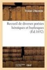 HERMITE, Tristan Hermite, Tristan L Hermite, L&amp;apos, Tristan L'Hermite, Tristan L Hermite... - Recueil de diverses poesies