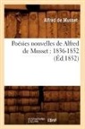 de Musset A., Alfred De Musset, De musset a, de Musset a., Alfred De Musset, Alfred Musset (De)... - Poesies nouvelles de alfred de