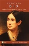 Margaret Muckenhoupt - Dorothea Dix
