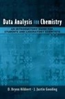 J. Justin Gooding, J. Justin (Senior Lecturer in Chemistry Gooding, Gooding J. Justin, D. B. Hibbert, D. Brynn Hibbert, D. Brynn (Professor of Analytical Chemistry Hibbert... - Data Analysis For Chemistry