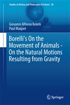 Giovanni Alfonso Borelli - Borelli's On the Movement of Animals - On the Natural Motions Resulting from Gravity
