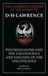 D. H. Lawrence, Bruce Steele - Psychoanalysis and the Unconscious and Fantasia of the Unconscious