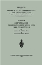 A H Mau&eacute;, A. H. Mau&eacute;, Alfre Peyser, Alfred Peyser - Gewerbliche Ohrensch&auml;digungen und ihre Verh&uuml;tung