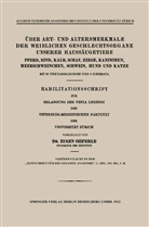 Eugen Seiferle - &Uuml;ber Art- und Altersmerkmale der Weiblichen Geschlechtsorgane Unserer Hauss&auml;ugetiere