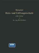 B: urgers, I B: urgers, I. B: urgers, I. Burgers, Heinrich Gr&ouml;ber, Heinrich Groeber... - H. Rietschels Leitfaden der Heiz- und L&uuml;ftungstechnik