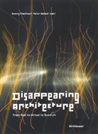 Georg Flachbart, Peter Weibel - Disappearing Architecture