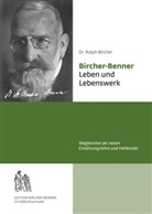 Ralph Bircher, Ralph (Dr.) Bircher, K&ouml;sel Media GmbH, Andreas Bircher - Bircher-Benner Leben und Lebenswerk