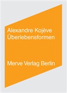 Alexandre Kojeve, Alexandre Koj&egrave;ve, Andreas Hiepko - &Uuml;berlebensformen