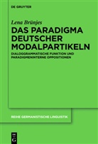Lena Br&uuml;njes - Das Paradigma deutscher Modalpartikeln