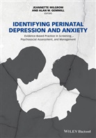 Alan W. Gemmill, Milgrom, J Milgrom, Jeannette Milgrom, Jeannette (University of Melbourne Milgrom, Jeannette Gemmill Milgrom... - Identifying Perinatal Depression and Anxiety