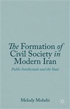 M Mohebi, M. Mohebi, Melody Mohebi - Formation of Civil Society in Modern Iran