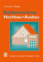 Rol Cremmer, Rolf Cremmer, Frank Dippel - Baufachrechnen - 2: Hochbau