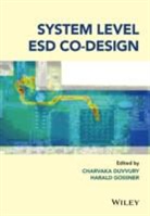 Charvaka Duvvury, C Duvvury, Charvaka Duvvury, Charvaka (Texas Instruments Duvvury, Charvaka Gossner Duvvury, Harald Gossner... - System Level Esd Co-Design