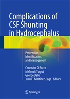 Conzio Concezio Di Rocco, Concezio Di Rocco, George Jallo, George Jallo et al, Dr. Juan F. Mart&iacute;nez-Lage, Juan F. Mart&iacute;nez-Lage... - Complications of CSF Shunting