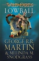 George R R Martin, George R. R. Martin, George R. R. Martin, Melinda M. Snodgrass - Wild Cards: Lowball