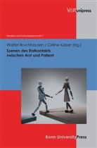 Walter Bruchhausen, C&eacute;line Kaiser, Walter Bruchhausen, C&eacute;lin Kaiser, Celine Kaiser, C&eacute;line Kaiser... - Szenen des Erstkontakts zwischen Arzt und Patient